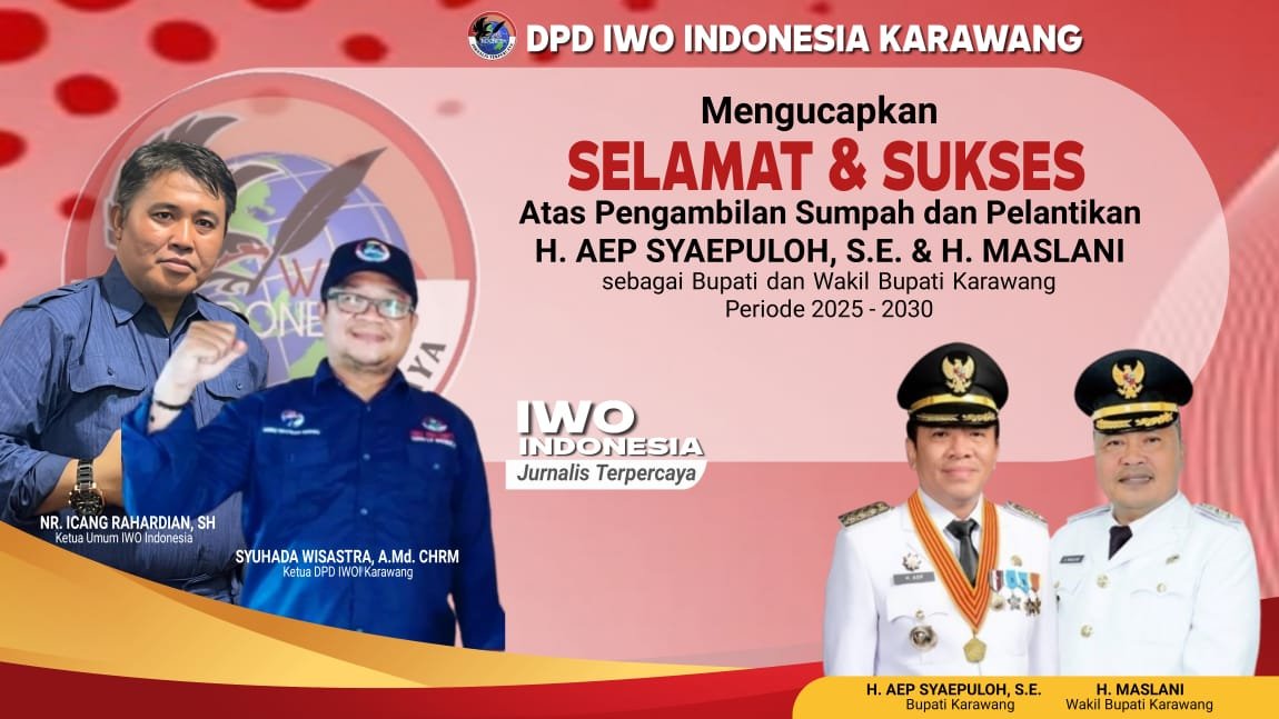 Ketua IWOI DPD Karawang Berikan Ucapan Selamat Dan Sukses Kepada Bupati Karawang Terpilih Periode 2025-2030