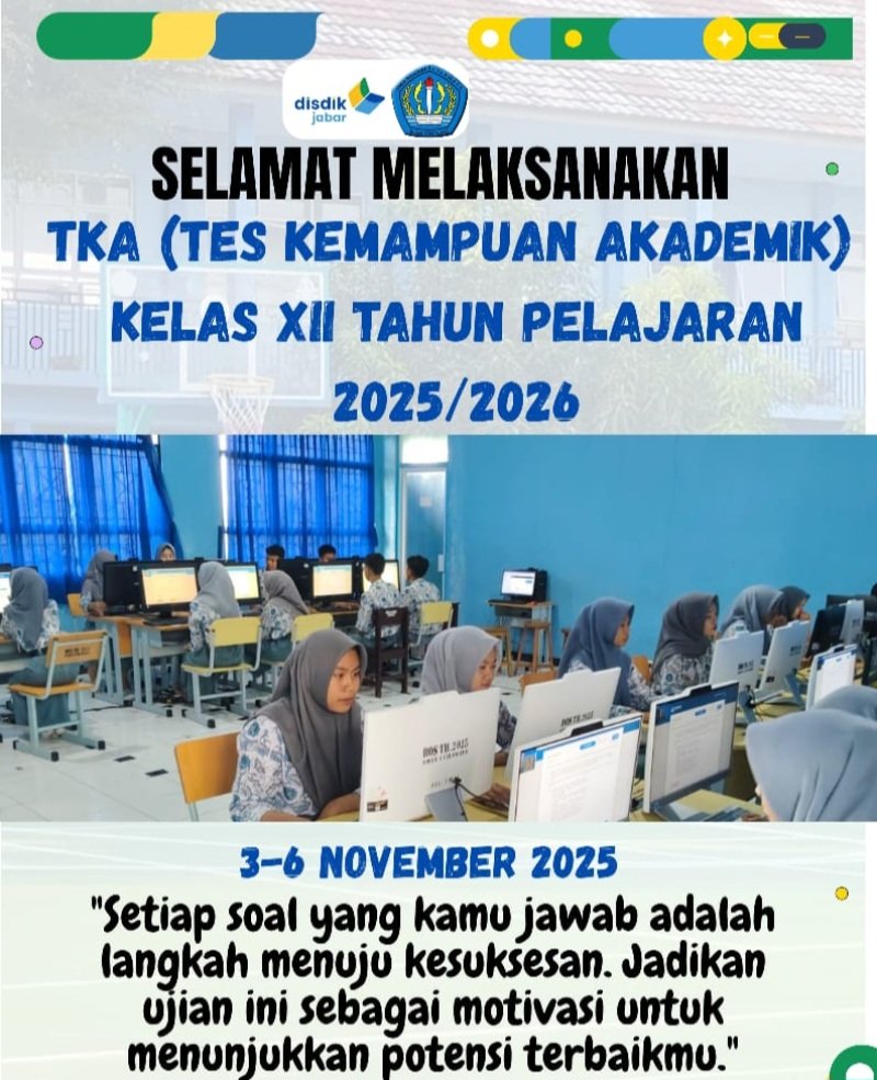 TKA SMAN Cilamaya Dimulai, Wakasek Humas: Jadikan Ujian Ini sebagai Motivasi Meraih Prestasi