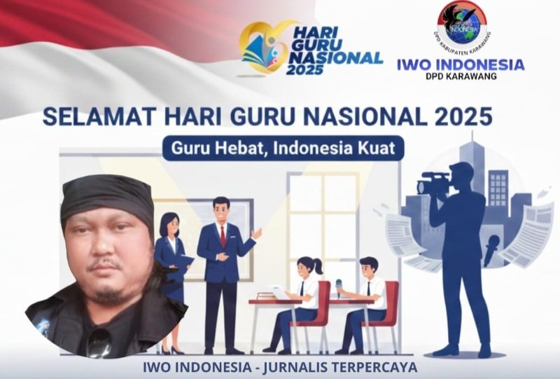 Pimpinan Redaksi Bersama Seluruh Jajaran Media LingkarKarawang.com Sampaikan Ucapan Selamat Hari Guru Nasional 2025: “Guru Hebat, Indonesia Kuat”