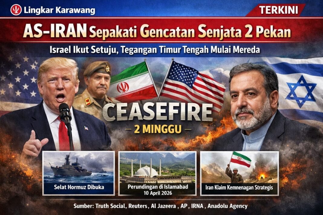AS–IRAN Sepakati Gencatan Senjata 2 Pekan, Israel Ikut Setuju, Tegangan Timur Tengah Mulai Mereda