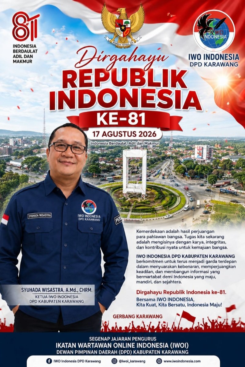 🇮🇩 DIRGAHAYU REPUBLIK INDONESIA KE-81, IWO Indonesia DPD Kabupaten Karawang Teguhkan Komitmen Jaga Marwah Jurnalistik